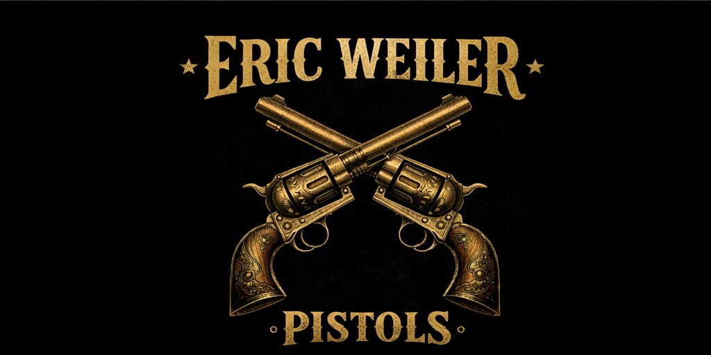 Two crossed pistols with gold accents, text reads 'Eric Weiler Pistols' above and below, black background.